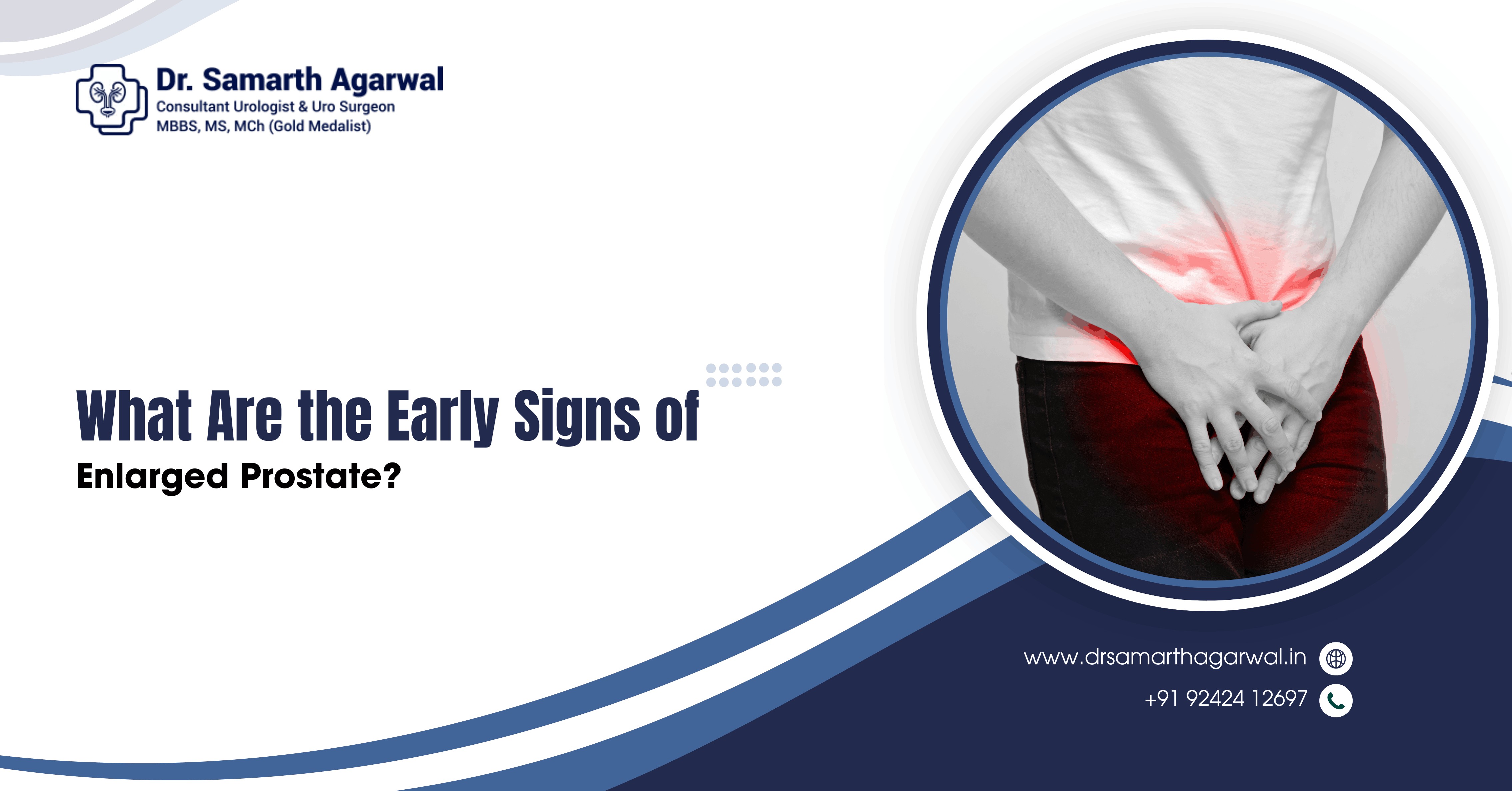 What Are the Early Signs of Enlarged Prostate?